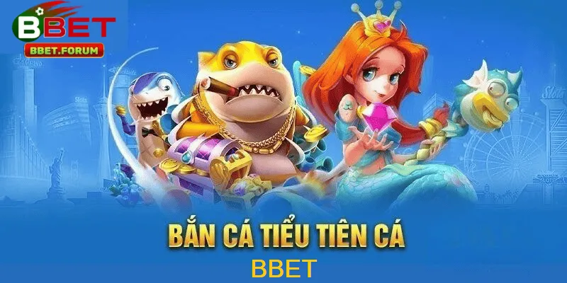 Bắn Cá Tiểu Tiên Cá BBET là phiên bản game bắn cá 3D cực kỳ nổi tiếng được phát hành bởi BBET, lấy cảm hứng từ truyền thuyết về nàng Tiểu Tiên Cá và kho báu đại dương