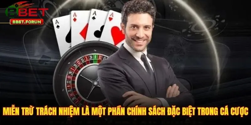 Tác dụng của miễn trừ trách nhiệm BBET